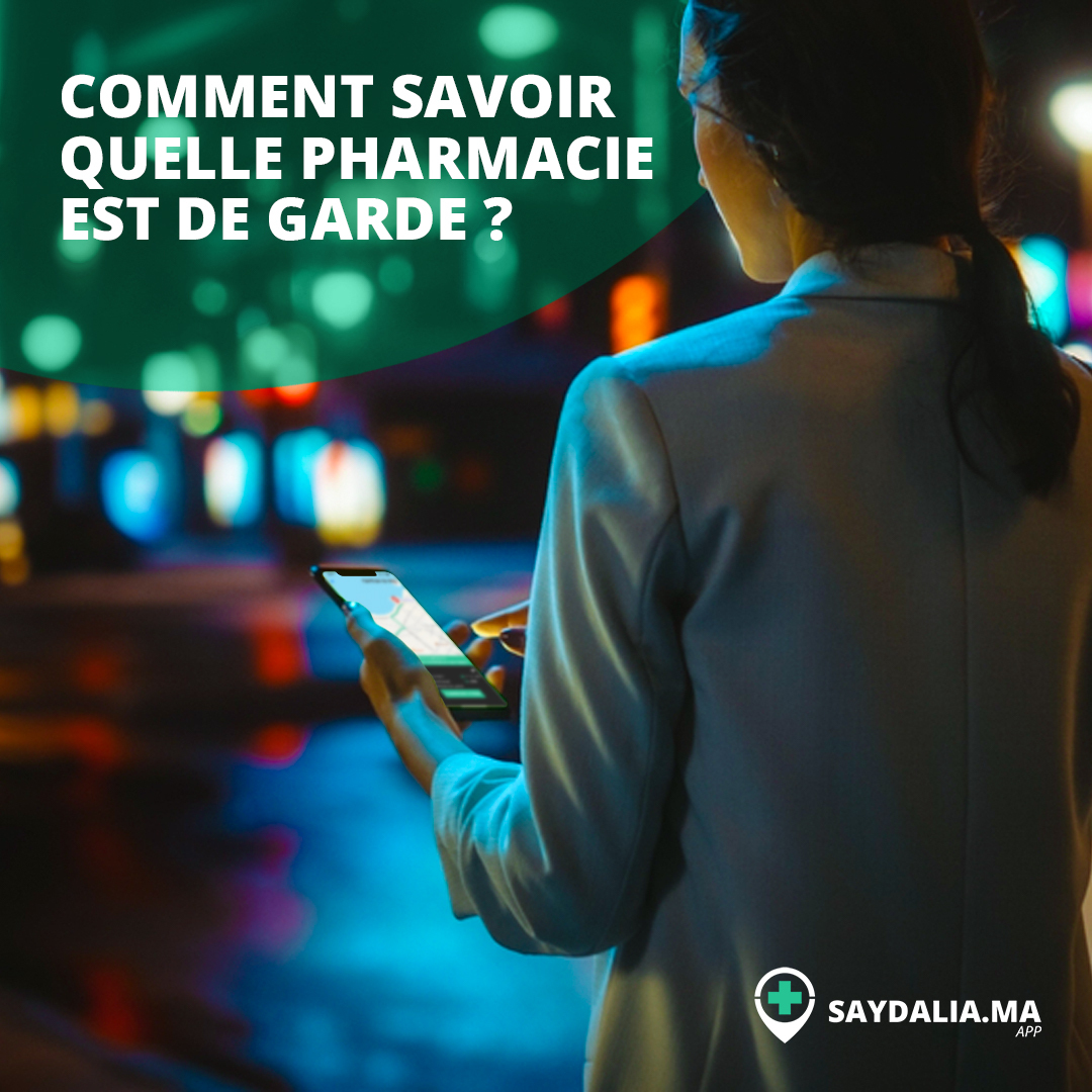 Comment Trouver Une Pharmacie De Garde Au Maroc Saydalia Comment Trouver Une Pharmacie De Garde Au Maroc Saydalia
